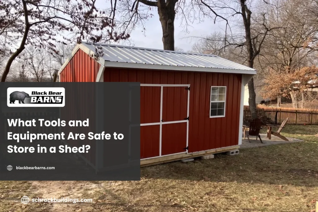 What Tools and Equipment Are Safe to Store in a Shed?